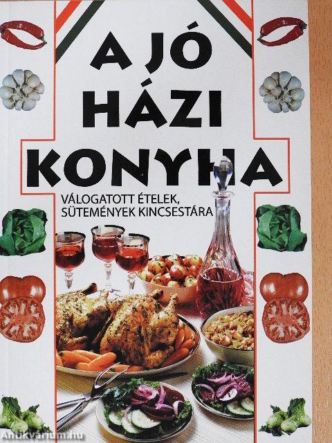 A jó házi konyha