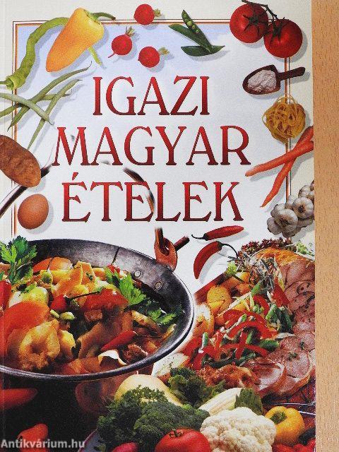 Igazi magyar ételek