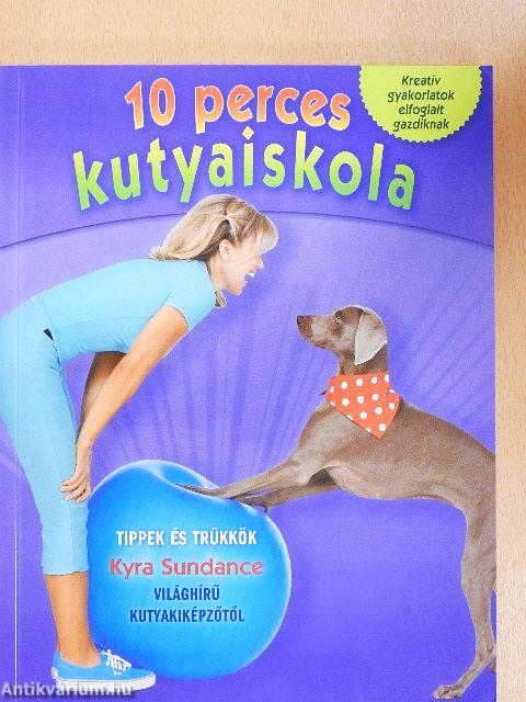 10 perces kutyaiskola