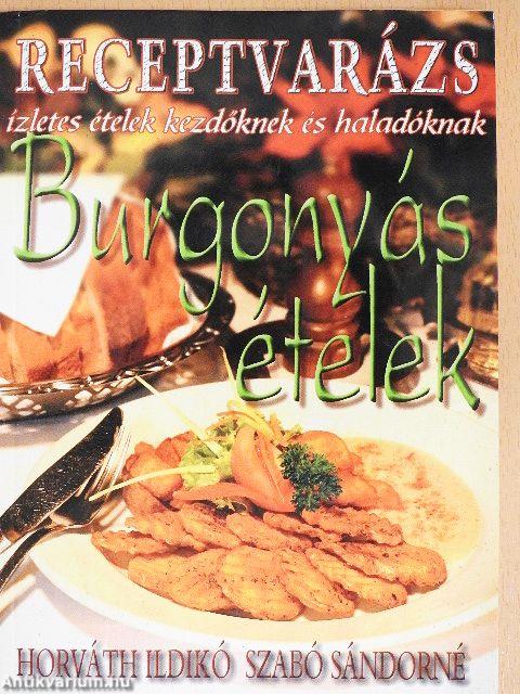 Burgonyás ételek