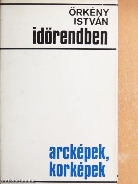 Időrendben - Arcképek, korképek