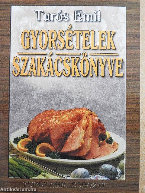 Gyorsételek szakácskönyve