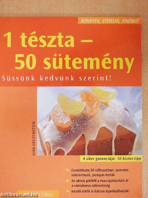 1 tészta - 50 sütemény