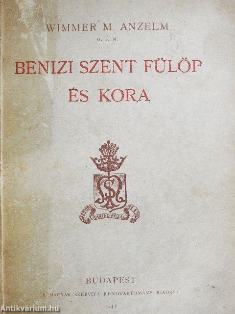 Benizi Szent Fülöp és kora