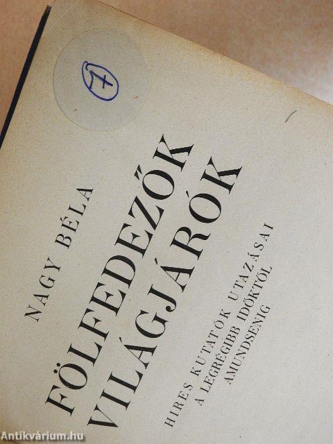 Fölfedezők, világjárók