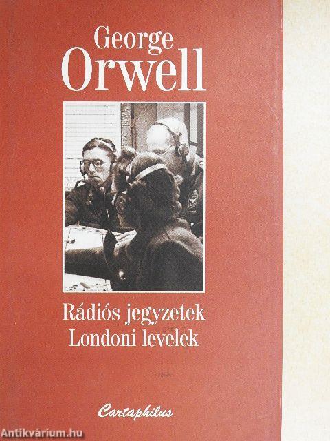 Rádiós jegyzetek/Londoni levelek