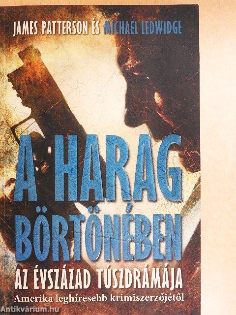 A harag börtönében