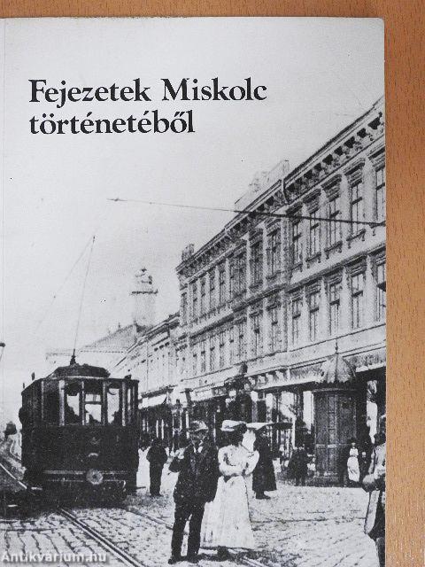 Fejezetek Miskolc történetéből