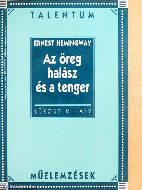 Ernest Hemingway: Az öreg halász és a tenger