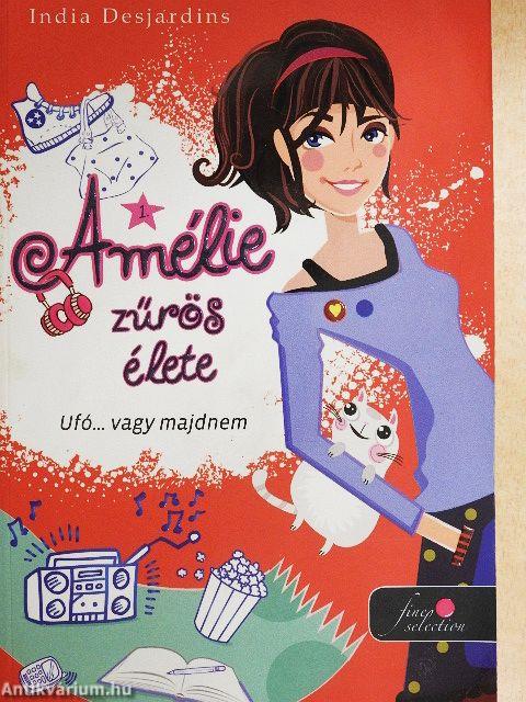 Amélie zűrös élete 1.