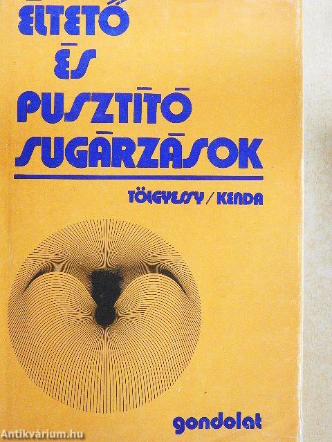 Éltető és pusztító sugárzások