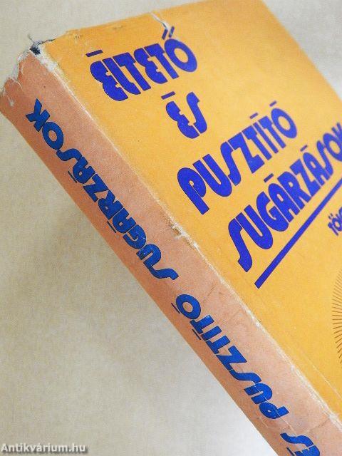 Éltető és pusztító sugárzások