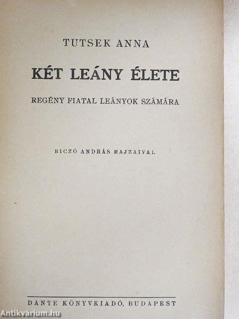 Két leány élete I-II.