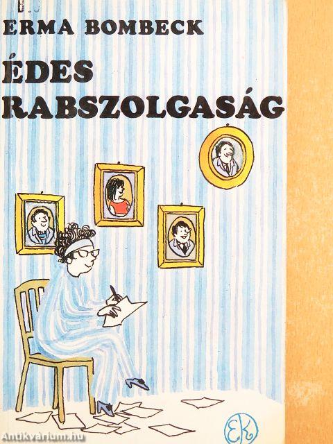 Édes rabszolgaság