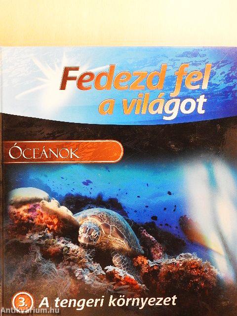 Óceánok - A tengeri környezet