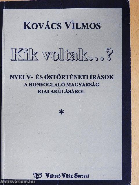 Kik voltak...? I-II.