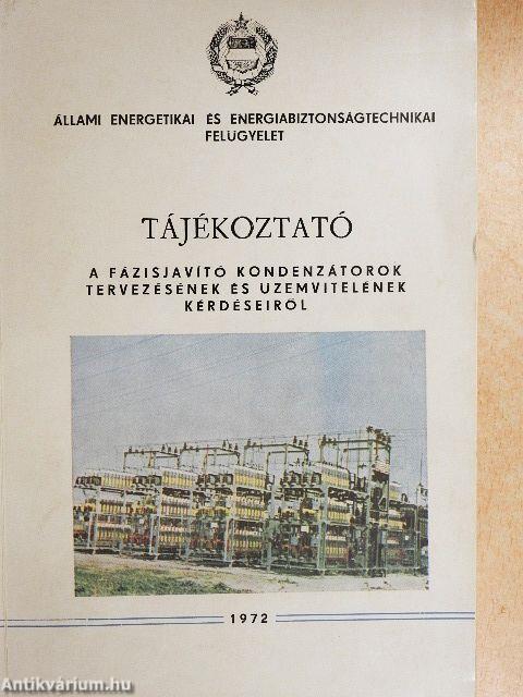 Tájékoztató a fázisjavító kondenzátorok tervezésének és üzemvitelének kérdéseiről