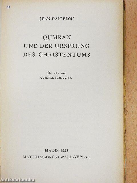 Qumran und der Ursprung des Christentums