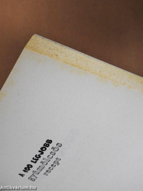 A 100 legjobb gyümölcsös recept