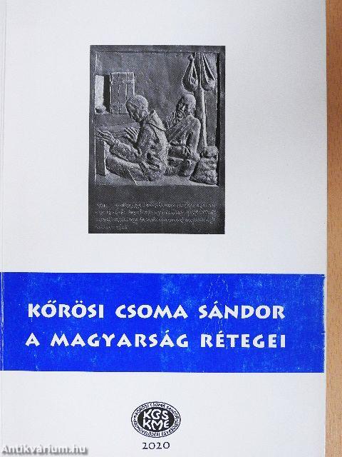 Kőrösi Csoma Sándor - A magyarság rétegei