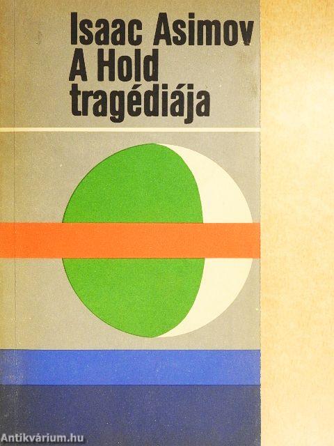 A Hold tragédiája