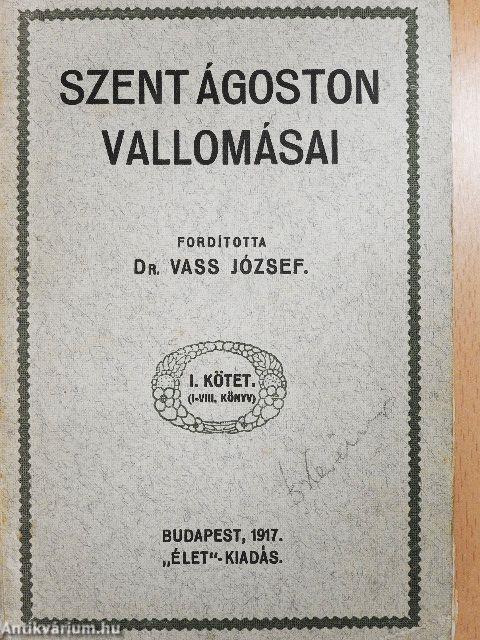 Szent Ágoston vallomásai I-II.