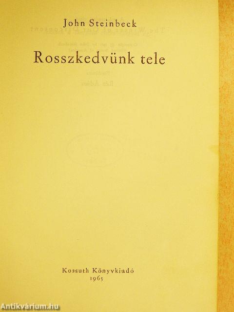 Rosszkedvünk tele