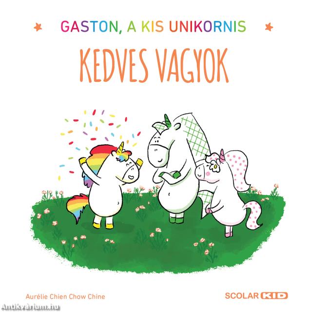 Gaston, a kis unikornis - Kedves vagyok