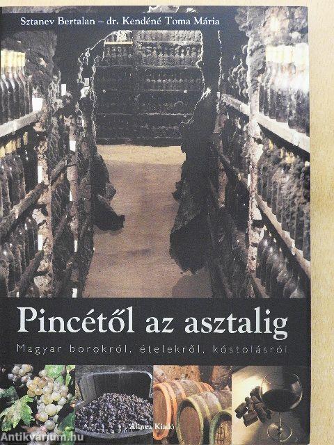 Pincétől az asztalig