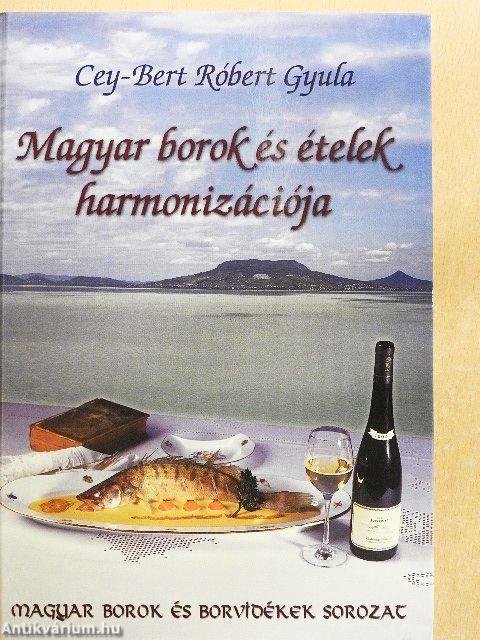 Magyar borok és ételek harmonizációja