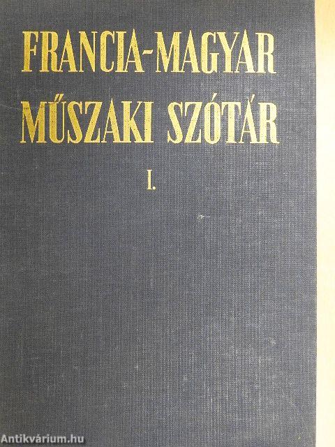 Francia-magyar/Magyar-francia műszaki szótár I-II.