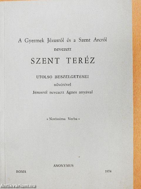 A Gyermek Jézusról és a Szent Arcról nevezett Szent Teréz utolsó beszélgetései nővérével