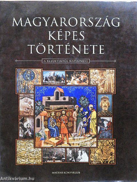Magyarország képes története