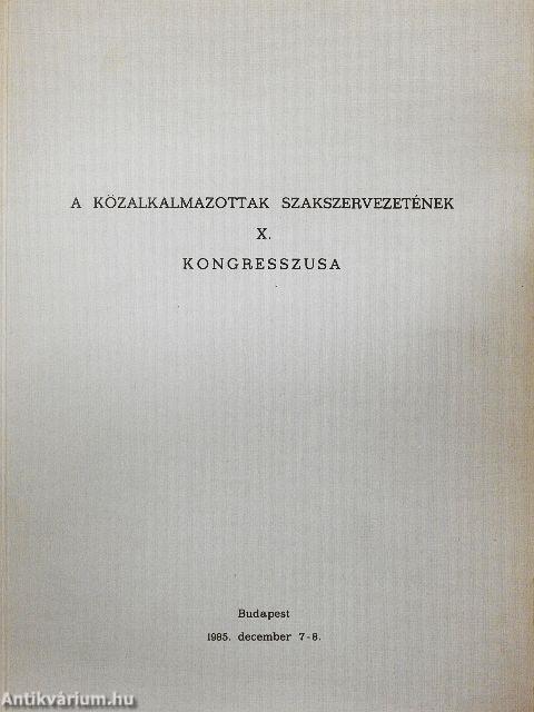 A Közalkalmazottak Szakszervezetének X. Kongresszusa