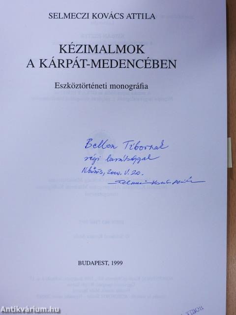 Kézimalmok a Kárpát-medencében (dedikált példány)