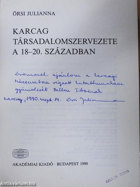 Karcag társadalomszervezete a 18-20. században (dedikált példány)