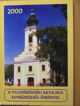 A pilisvörösvári katolikus egyházközség évkönyve 2000