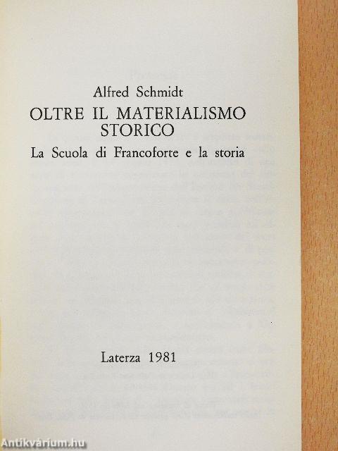 Oltre il Materialismo Storico