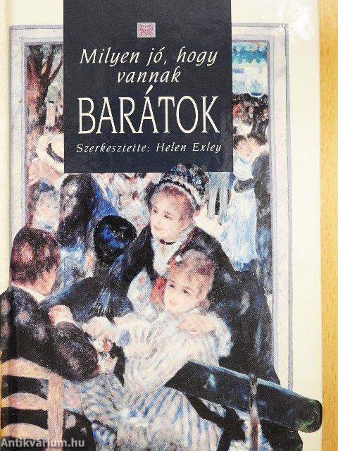 Milyen jó, hogy vannak barátok