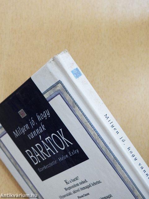 Milyen jó, hogy vannak barátok