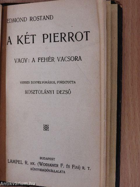 Az őrjöngő Lórántból/Lenau verseiből/Phédra/A két Pierrot