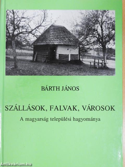 Szállások, falvak, városok (dedikált példány)