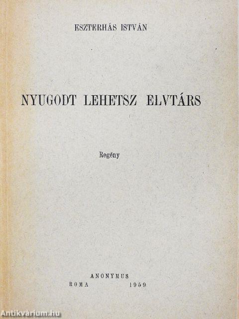 Nyugodt lehetsz elvtárs