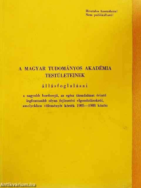 A Magyar Tudományos Akadémia Testületeinek állásfoglalásai
