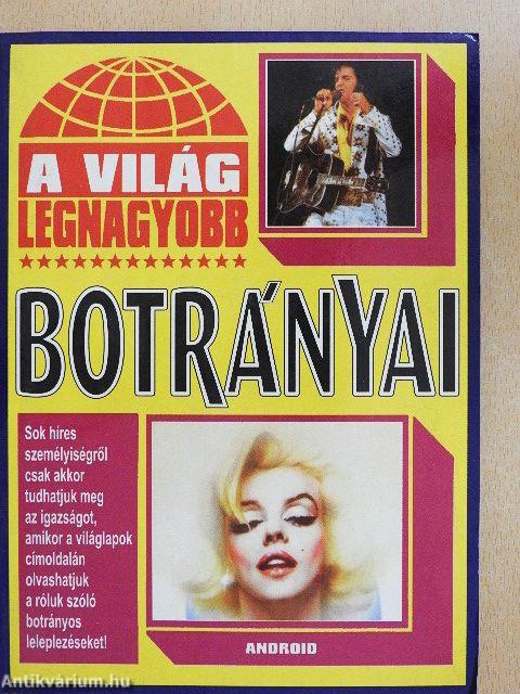 A világ legnagyobb botrányai