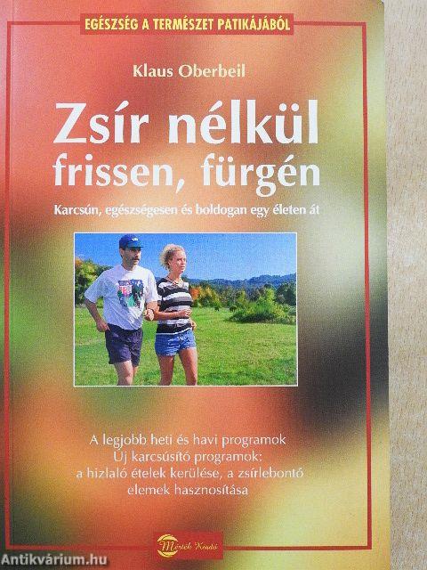 Zsír nélkül frissen, fürgén
