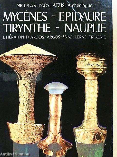 Mycénes-Épidaure-Tirynthe-Nauplie