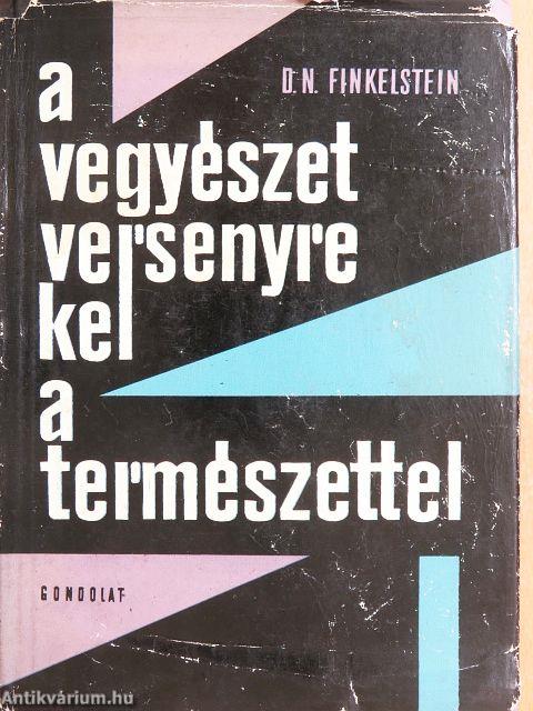 A vegyészet versenyre kel a természettel