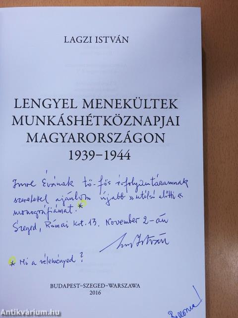 Lengyel menekültek munkáshétköznapjai Magyarországon (dedikált példány)