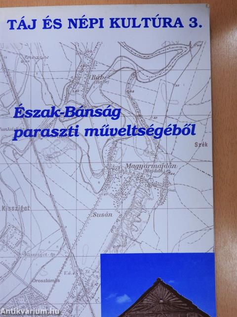 Észak-Bánság paraszti műveltségéből (dedikált példány)